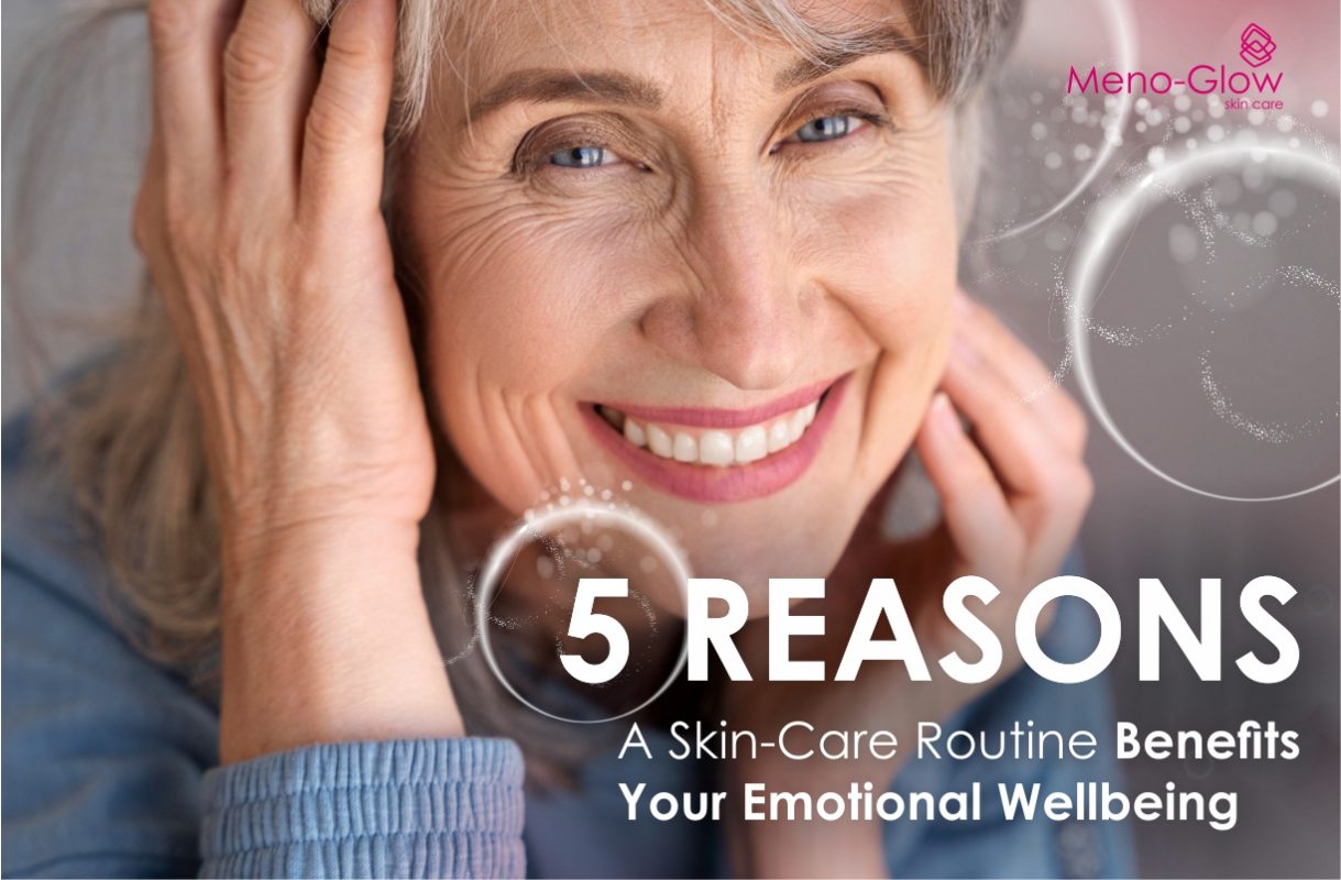 5 Reasons a Skin-Care Routine Benefits Your Emotional Wellbeing