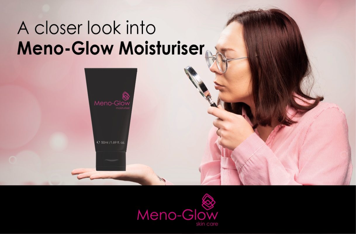 A Closer Look into Meno-Glow Moisturiser